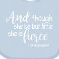 thumbnail image 4 of Inktastic Though She Be But Little She is Fierce Quote Shakespeare Girls Baby Bib, 4 of 4