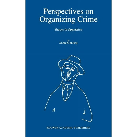 Engineering; 6 Perspectives on Organizing Crime: Essays in Opposition, (Hardcover)