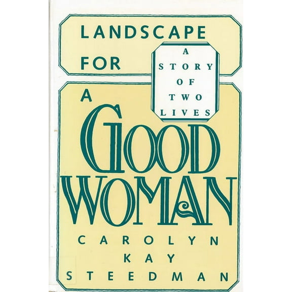 Landscape for a Good Woman: A Story of Two Lives, (Paperback)