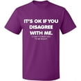 thumbnail image 2 of OXI T-Shirt - Its Ok If You Disagree With Me, Basic Casual T-Shirt for Men's and Women Fleece T-Shirt Short Sleeve - Purple Large, 2 of 3