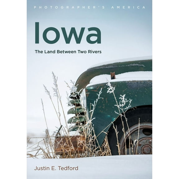America Through Time: Iowa: The Land Between Two Rivers (Paperback)