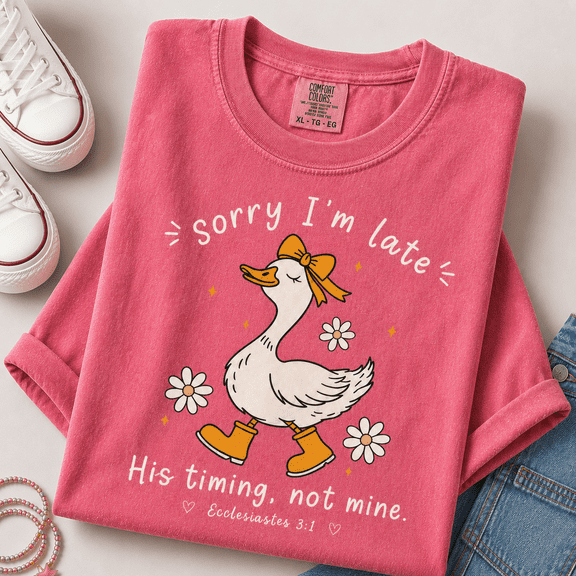 Christian Shirt for Women, Sorry I'm Late His Timing Not Mine Tee, Cute Goose Coquette Bow Faith Based Gift, Ecclesiastes 3:1, Comfort Colors Unisex