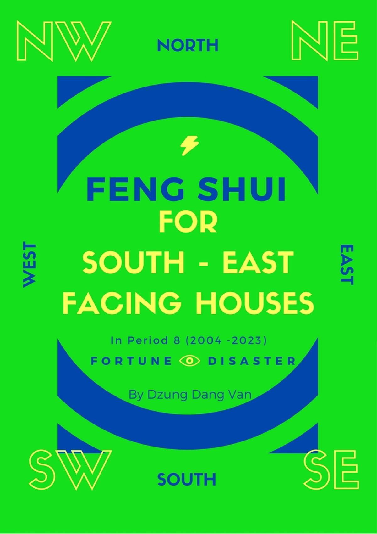 Feng Shui For South East Facing Houses In Period 8 2004 
