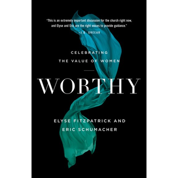 Pre-Owned Worthy: Celebrating the Value of Women (Paperback) 0764234366 9780764234361