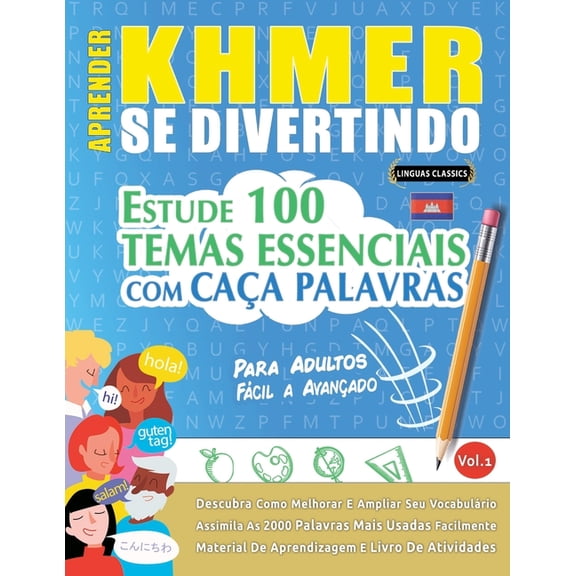 Aprender Khmer Se Divertindo! - Para Adultos: Fácil a Avançado - Estude 100 Temas Essenciais Com Caça Palavras - Vol.1, (Paperback)