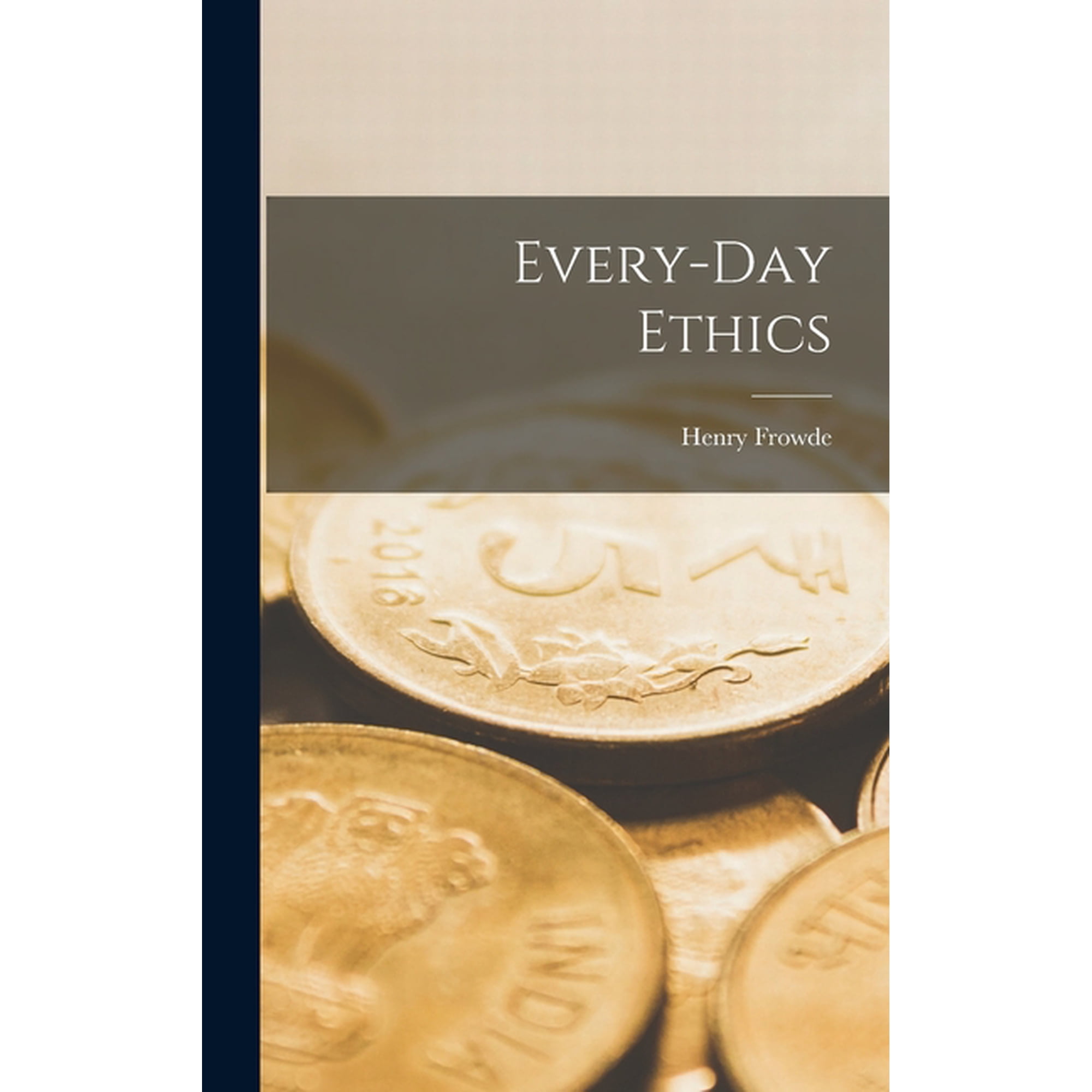Every-Day Ethics (Hardcover)