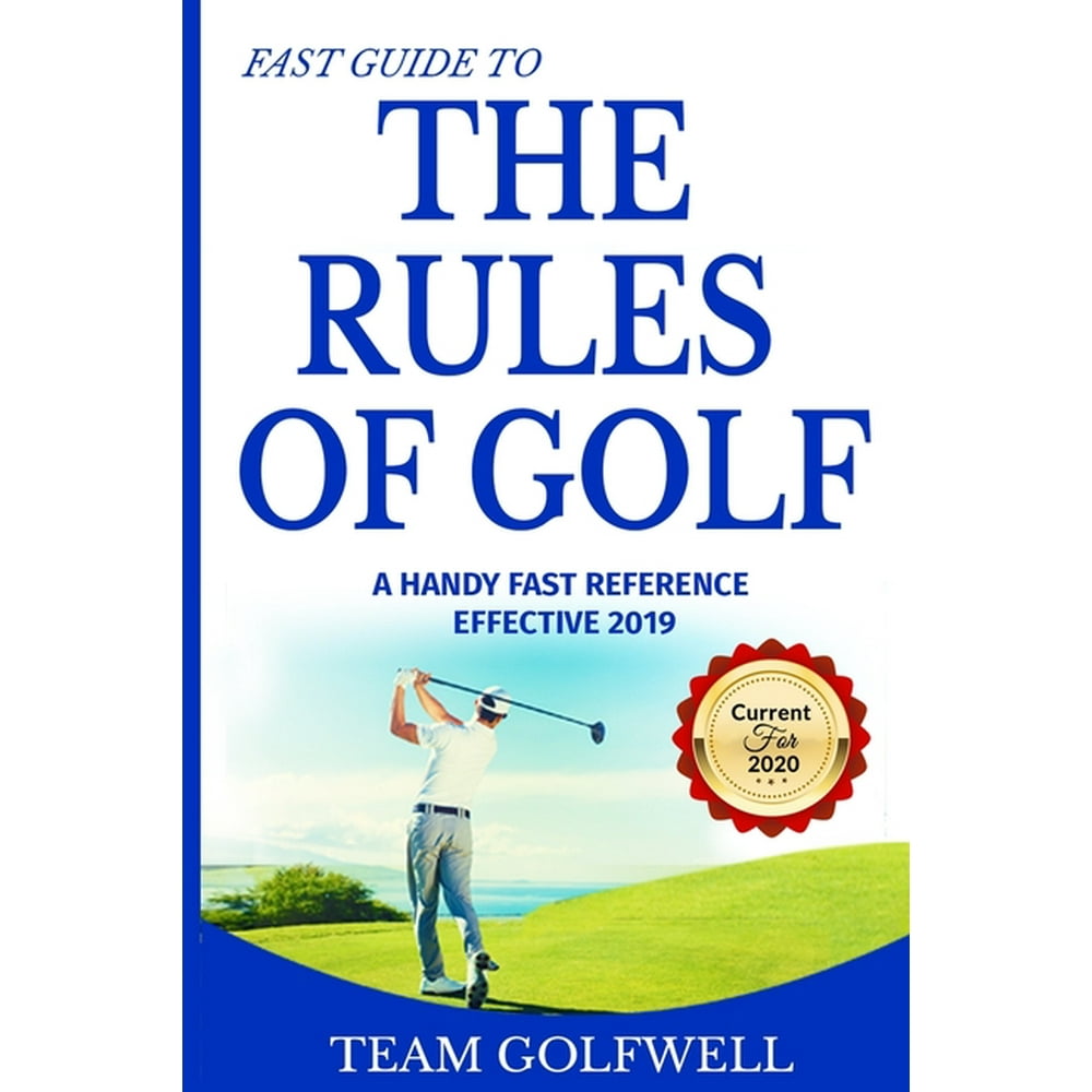 Fast Guide to the RULES OF GOLF : A Handy Fast Guide to Golf Rules 2019