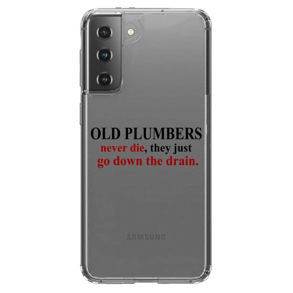 DistinctInk Clear Shockproof Hybrid Case for Galaxy S21 5G (6.2" Screen) - TPU Bumper Acrylic Back Tempered Glass Screen Protector - Old Plumbers Never Die - Down the Drain