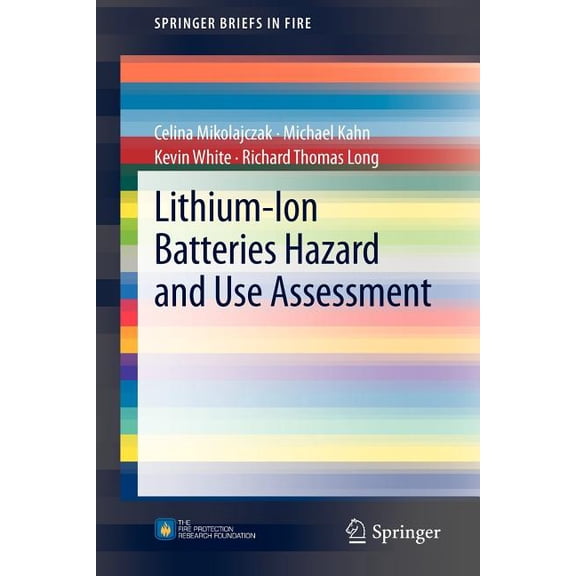 Springerbriefs in Fire Lithium-Ion Batteries Hazard and Use Assessment, (Paperback)