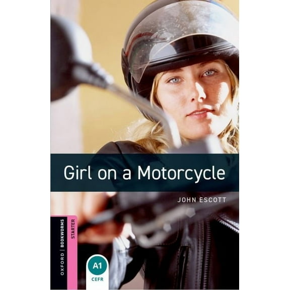 Oxford Bookworms 3e Starter Girl on a Motorcycle MP3 Pack, (Paperback)