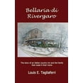 thumbnail image 1 of Pre-Owned Bellaria di Rivergaro: The story of an Italian country inn and the family that made it their home (Paperback) 0615956122 9780615956121, 1 of 1