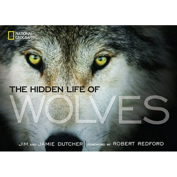 The Hidden Life of Wolves, (Hardcover)