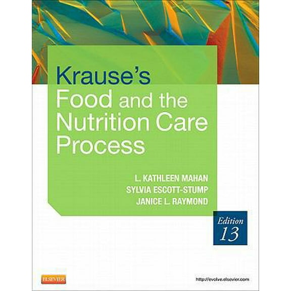 Pre-Owned Krause's Food & the Nutrition Care Process (Hardcover) 1437722334 9781437722338