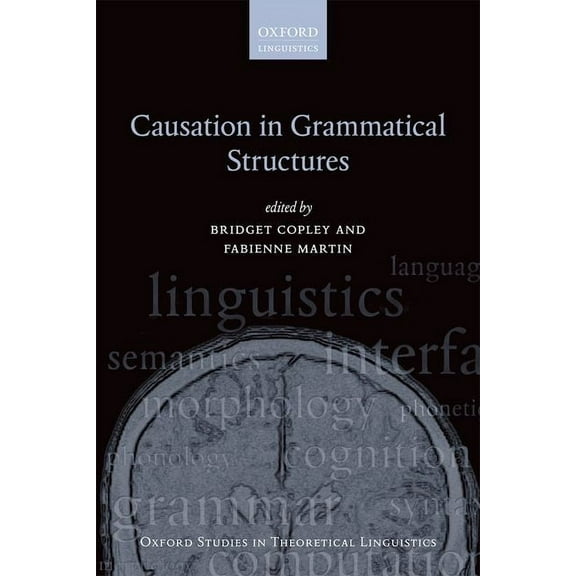 Oxford Studies in Theoretical Linguistic Causation in Grammatical Structures, (Hardcover)