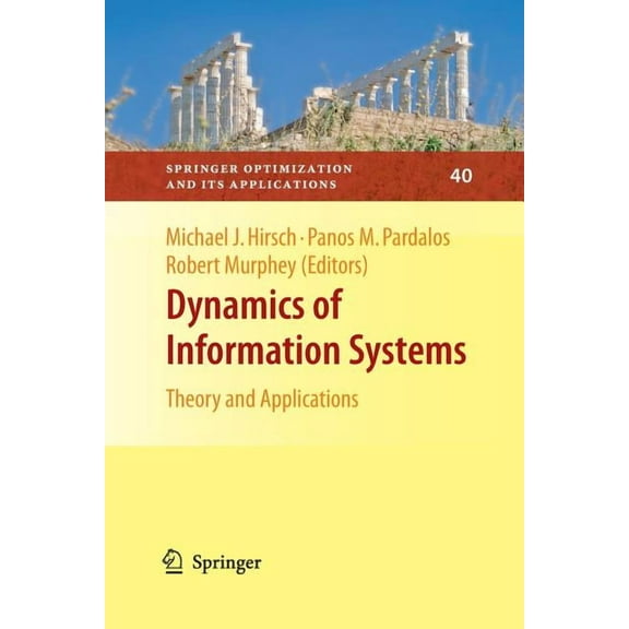 Springer Optimization and Its Applicatio Dynamics of Information Systems: Theory and Applications, Book 40, (Paperback)