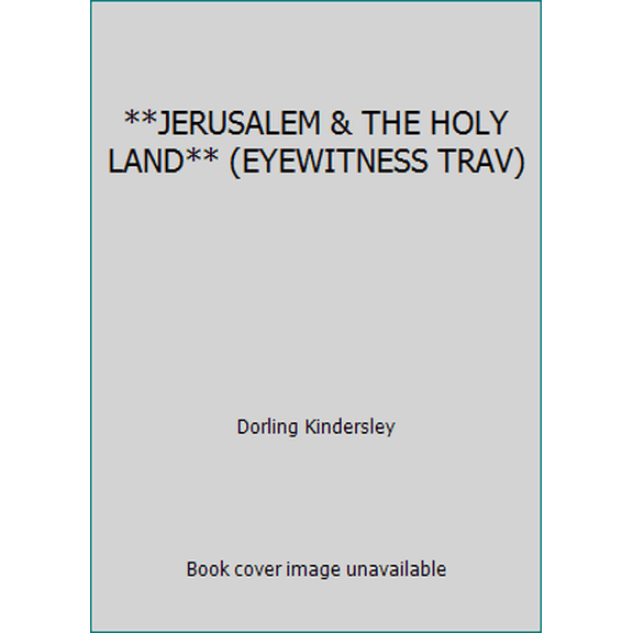 Pre-Owned JERUSALEM & THE HOLY LAND** (EYEWITNESS TRAV) (Paperback) 0751311790 9780751311792