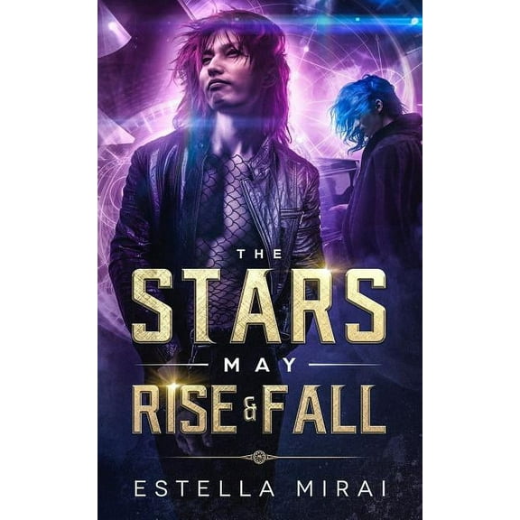 The Stars May Rise and Fall, (Paperback)