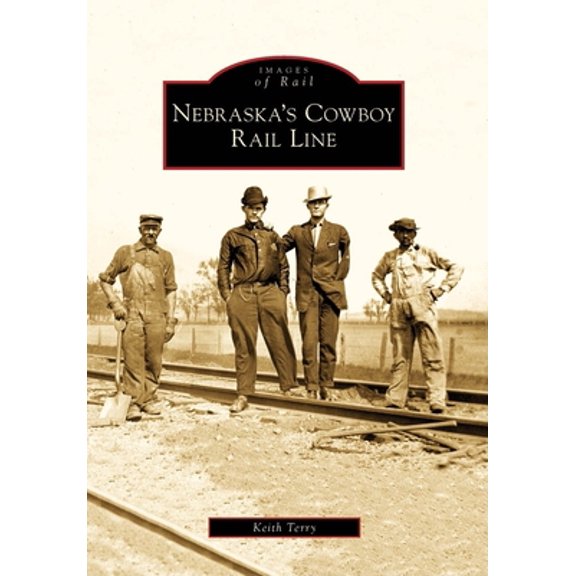 Pre-Owned Nebraska's Cowboy Rail Line (Paperback) 0738560324 9780738560328