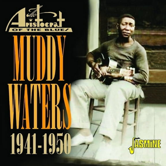 Muddy Waters - Aristocrat Of The Blues 1941-1950 - Music & Performance - CD