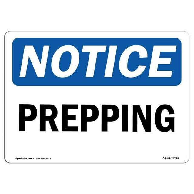 SignMission OS-NS-A-1824-L-17789 18 x 24 in. OSHA Notice Sign - Prepping