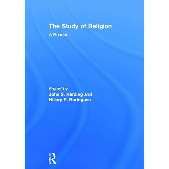 The Study of Religion: A Reader, (Hardcover)