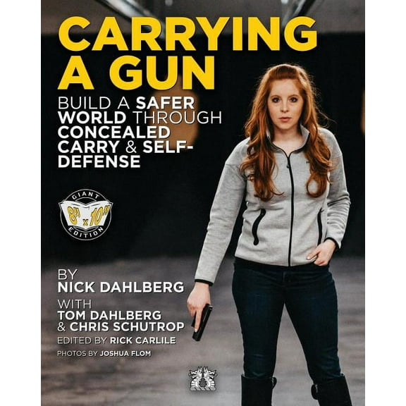 Carlile Originals Carrying a Gun: Build a Safer World Through Concealed Carry and Self-Defense, Book 3, (Paperback)