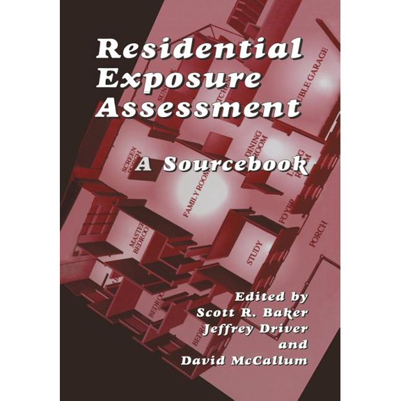 Residential Exposure Assessment: A Sourcebook, (Paperback)