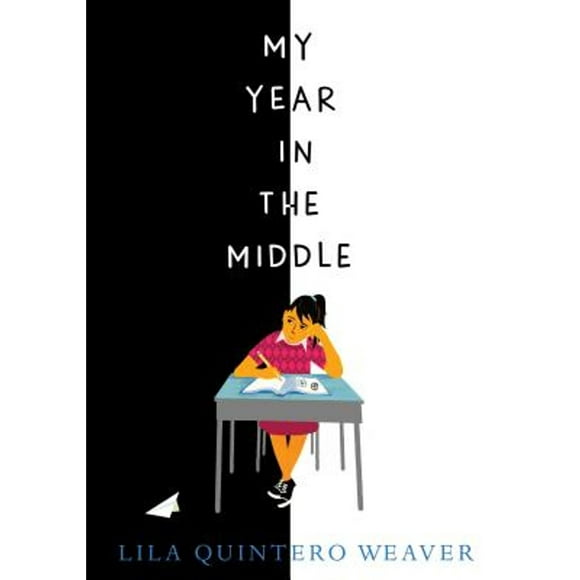 Pre-Owned My Year in the Middle (Hardcover 9780763692315) by Lila Quintero Weaver