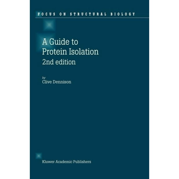 Focus on Structural Biology A Guide to Protein Isolation, Book 3, (Paperback)