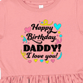 thumbnail image 4 of Inktastic Happy Birthday, Daddy I Love You Girls Toddler Dress, 4 of 5