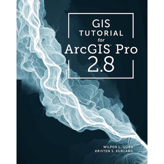 Pre-Owned GIS Tutorial for ArcGIS Pro 2.8 (Paperback) 1589486803 9781589486805