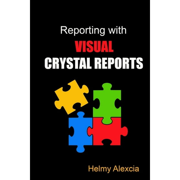 Reporting With Visual Crystal Reports, (Paperback)
