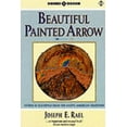 thumbnail image 1 of Pre-Owned Beautiful Painted Arrow: Stories and Teachings from the Native American Tradition (Paperback) 1852303107 9781852303105, 1 of 1
