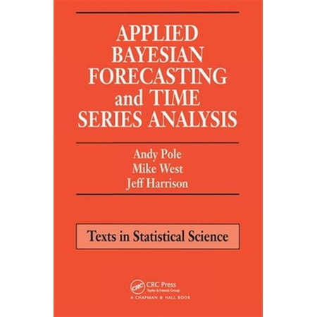 Pre-Owned Applied Bayesian Forecasting and Time Series Analysis (Paperback)