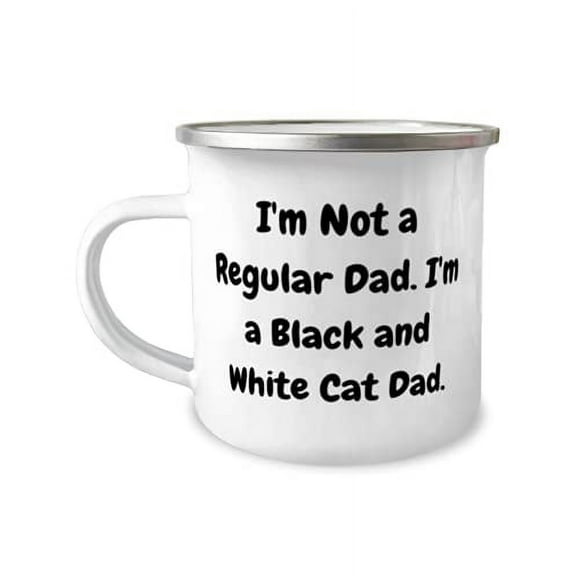 I'm Not a Regular Dad. I'm a Black and White Cat Dad. 12oz Camper Mug, Black and White Cat Present From Friends, Epic For Cat Dad