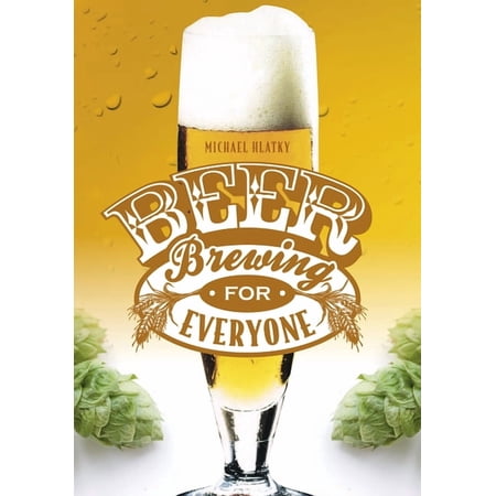 Beer Brewing for Everyone (Hardcover)