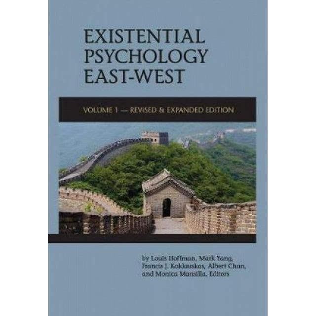 Psychologie Existentielle Est-Ouest (Édition Révisée et Augmentée)