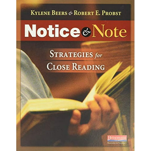 Pre-Owned Notice & Note: Strategies for Close Reading (Paperback) by Robert E Probst, Kylene Beers