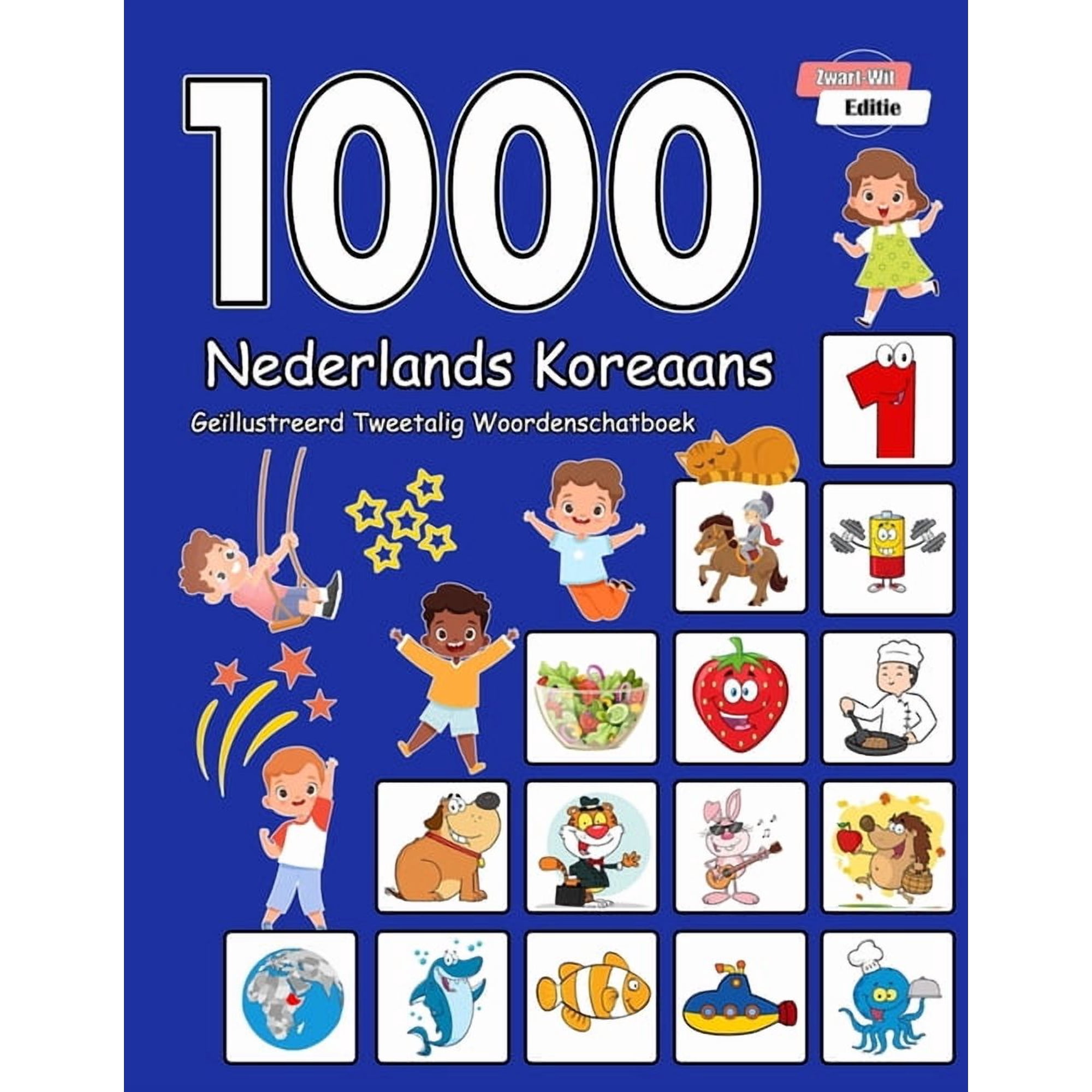 1000 Nederlands Koreaans GeÃ¯llustreerd Tweetalig Woordenschatboek (Zwart-Wit Editie): Dutch Korean Language Learning, (Paperback)