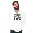 thumbnail image 5 of You're Not My Type Sassy Rejection Zip Up Hoodie Men's Women's Brisco Brands M, 5 of 6