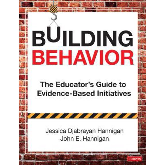 Pre-Owned Building Behavior: The Educators Guide to Evidence-Based Initiatives (Paperback) 1544340087 9781544340081