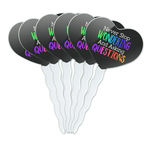 Never Stop Wondering and Asking Questions Heart Love Cupcake Picks Toppers Decoration Set of 6