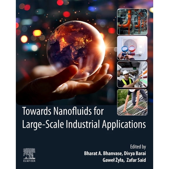 Towards Nanofluids for Large-Scale Industrial Applications, (Paperback)