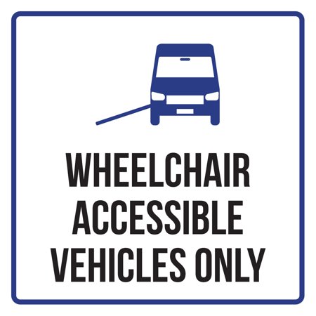 Wells Signed Photo Wheelchair Accessible Vehicles Only Disability Business Commercial Safety Warning Square Sign -, 12x12 ()