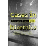 Cases in Bioethics: Selections from the Hastings Center Report (Paperback)