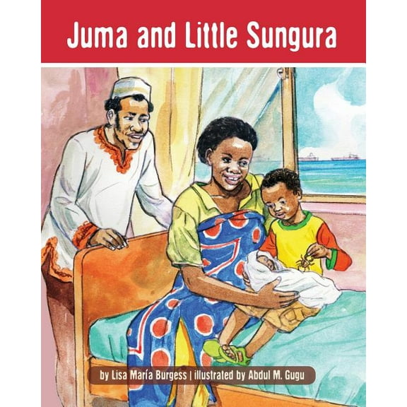 Kids' Books from Here and There Juma and Little Sungura: The Tanzania Juma Stories, (Paperback)