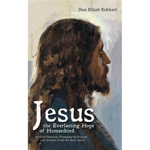 Jesus the Everlasting Hope of Humankind (Hardcover)