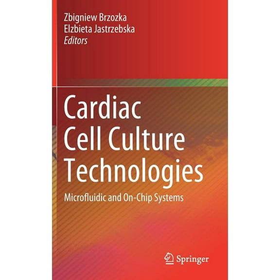 Cardiac Cell Culture Technologies: Microfluidic and On-Chip Systems, (Hardcover)