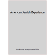American Jewish Experience [Paperback - Used]