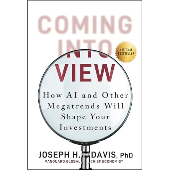 Pre-Owned Coming Into View: How AI and Other Megatrends Will Shape Your Investments (Hardcover) 139435908X 9781394359080